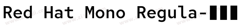 Red Hat Mono Regula字体转换 Red Hat Mono Regula字体转换